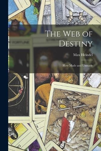 Max heindel the web destiny - max,